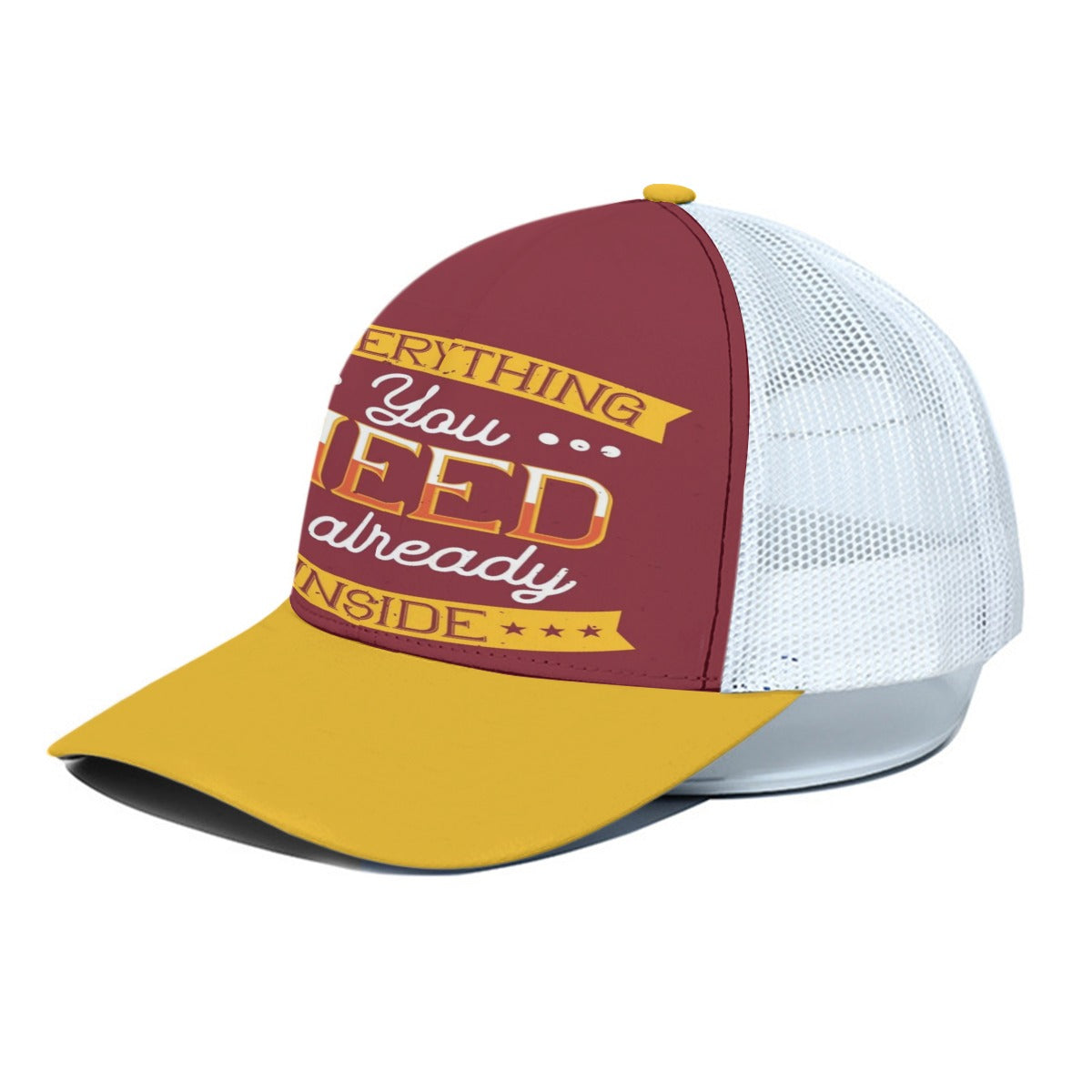 Everything You Need Is Already Inside Trucker Hat – Motivational Quote Cap for Everyday Inspiration