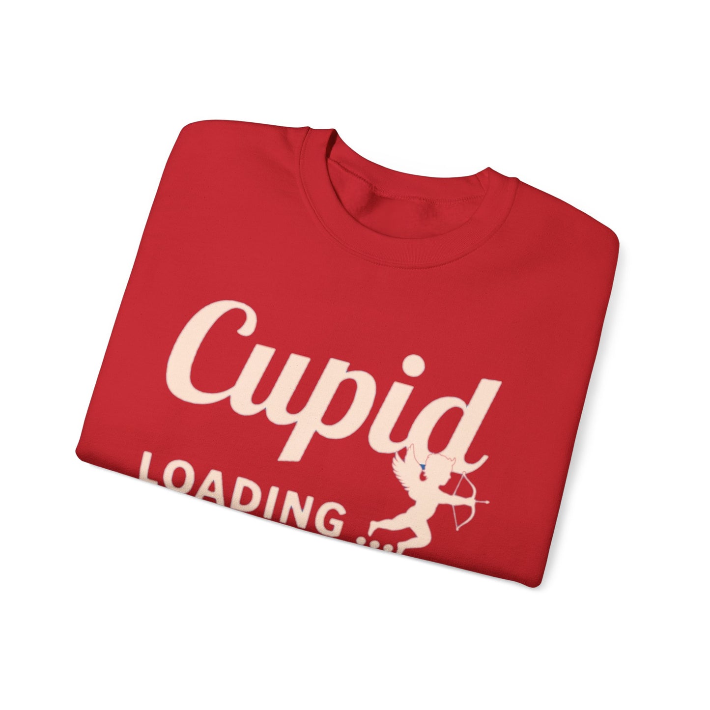 Funny  Valentine's Day Shirt College  Cupid Loading Crewneck Sweatshirt  Cute Love Sweater  Hoodie