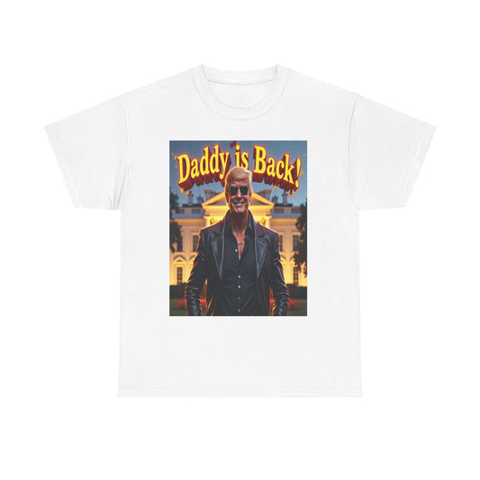 Donald Trump 2024 Tee Take America  Daddy's Back Home t-shirt