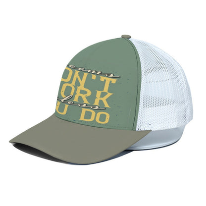 Dreams Don’t Work Unless You Do Trucker Hat – Inspirational Quote Cap for Achievers