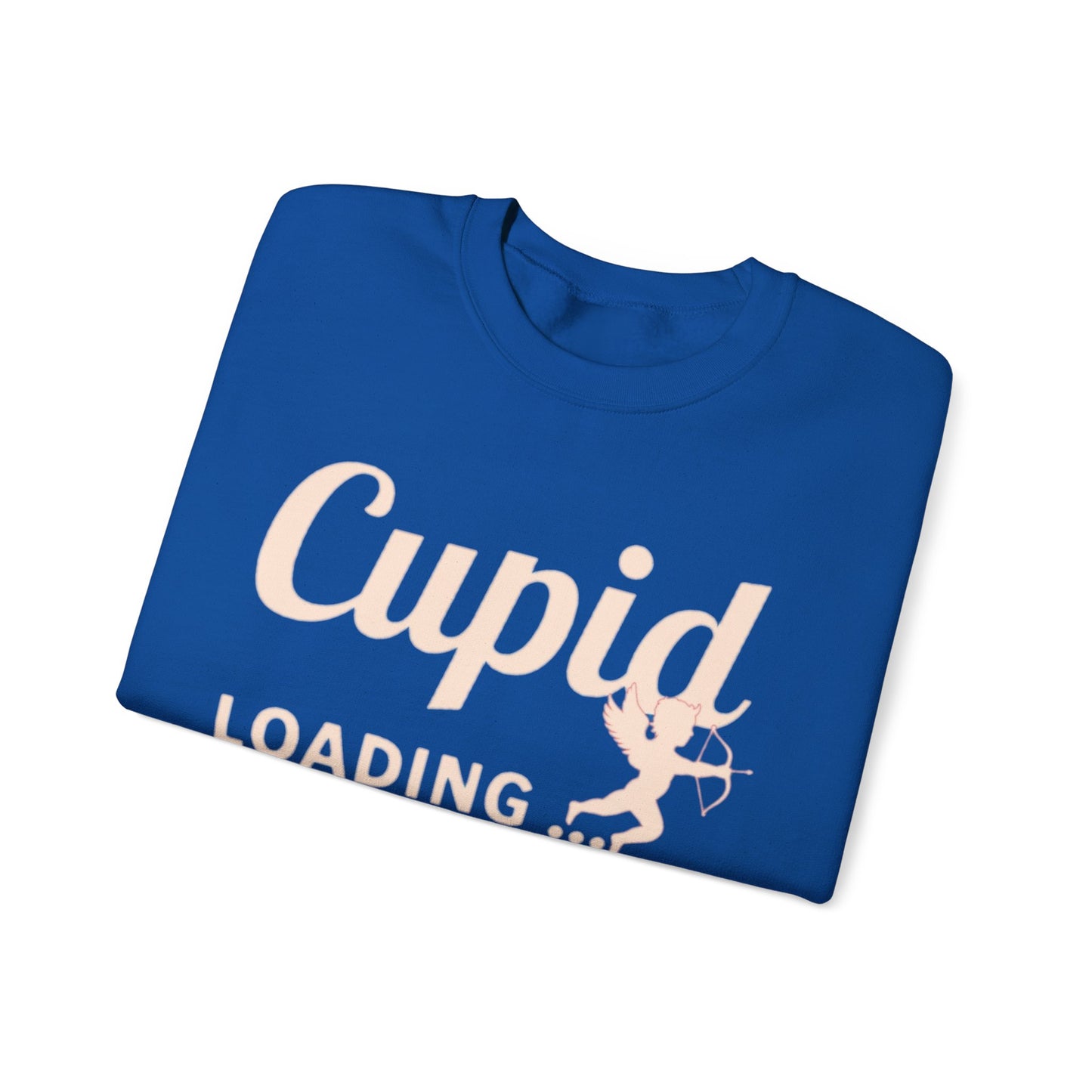 Funny  Valentine's Day Shirt College  Cupid Loading Crewneck Sweatshirt  Cute Love Sweater  Hoodie